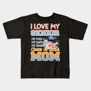 I love my senior mom 2024 Proud senior mom Gift For Women Mother day Kids T-Shirt